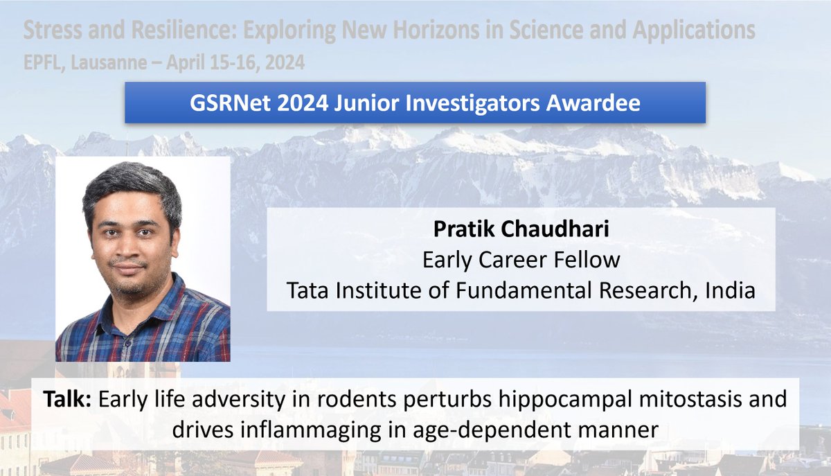 🎉Meet @pRATik12rc, recipient of a Junior Investigators Award at #GSRNet2024 and listen to his talk on Tuesday, April 16! Information and registration (few seats left on-site, online possible): …ress-and-resilience-meeting24.epfl.ch #stress #resilience #hippocampus #aging