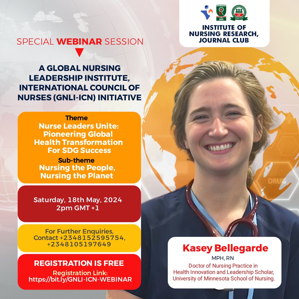 The Global Nursing Leadership Institute, International Council of Nurses (GNLI-ICN) in conjunction with INR Nigeria Journal Club presents a special webinar session Theme - Nurse Leaders Unite: Pioneering Global Health Transformation For SDG Success #½