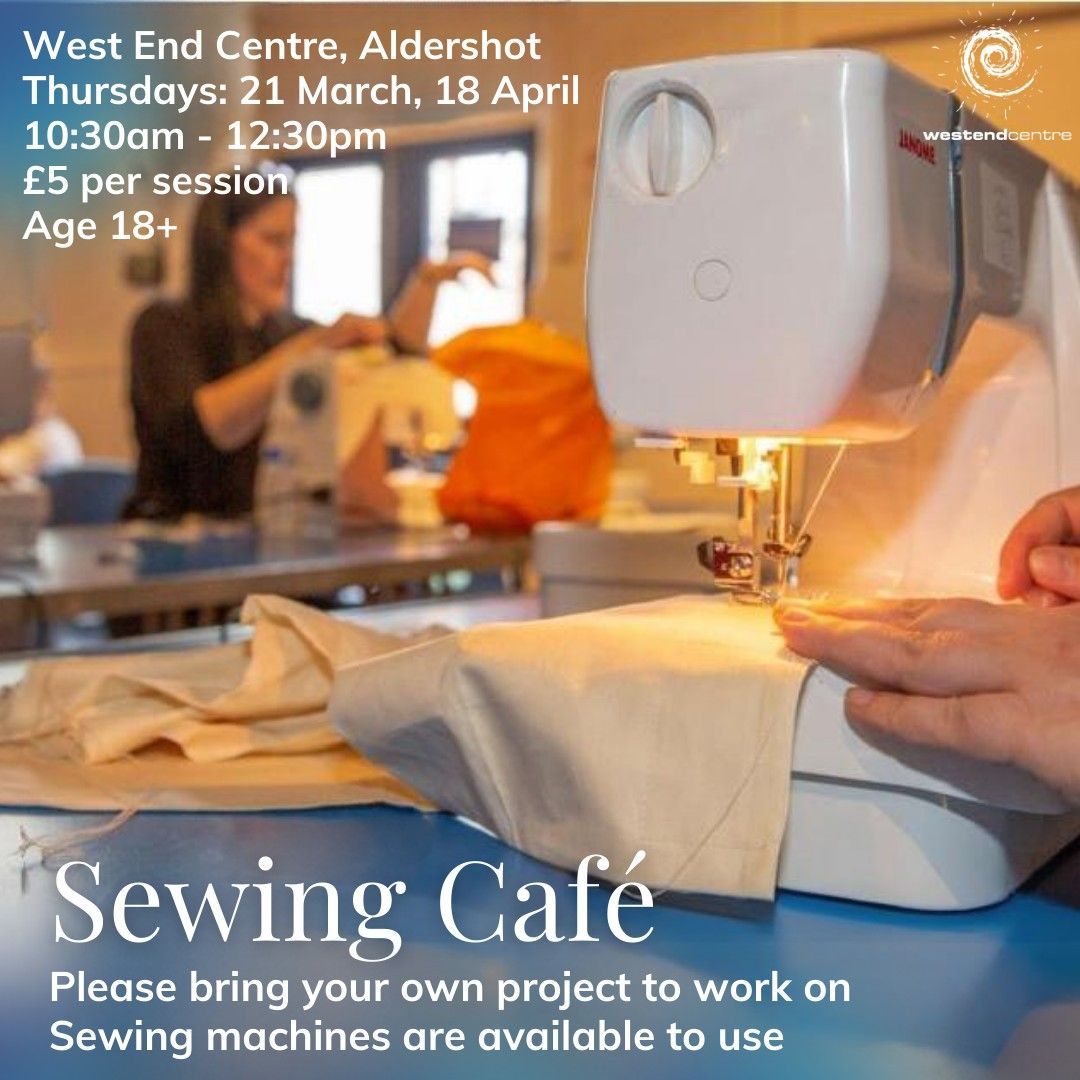 Sewing Cafe at the West End Centre - Sewing: The timeless art of creative expression through the use of thread and textiles. Book here: buff.ly/3P7iApq or call 01252 330040