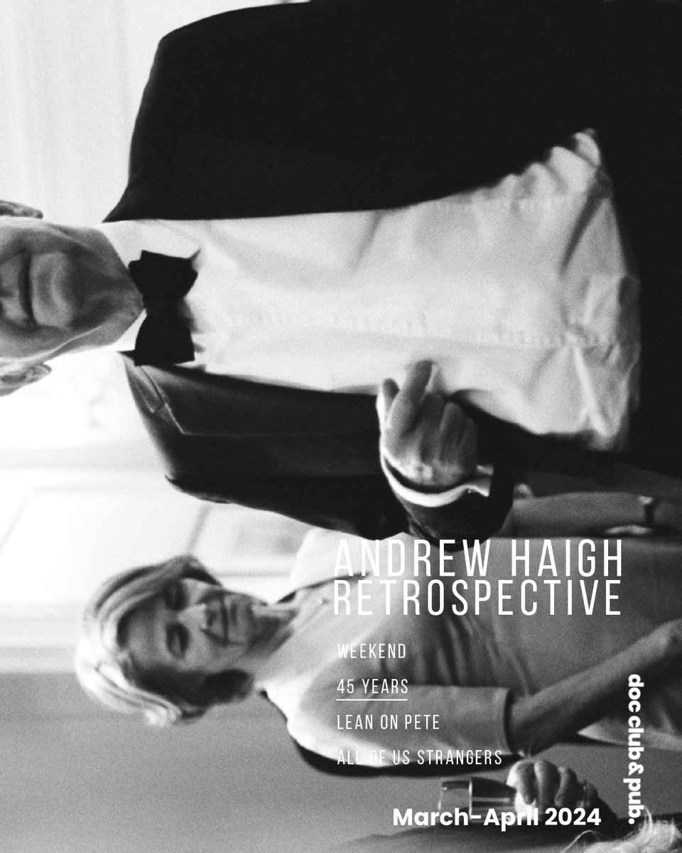 DocClubAndPub's tweet photo. ต้อนรับการเข้าฉายของ All of Us Strangers
Doc Club &amp; Pub. ภูมิใจเสนอ
Andrew Haigh Retrospective
พบ 4 หนังของ แอนดรูว์ เฮห์

เริ่ม 28 มีนาคมเป็นต้นไป
______

All of Us Strangers 
เปิดจองบัตรสัปดาห์แรกแล้วที่ 
https://t.co/GMlkojqeme

#docclub #AllOfUsStrangers https://t.co/BCJBAso5ea