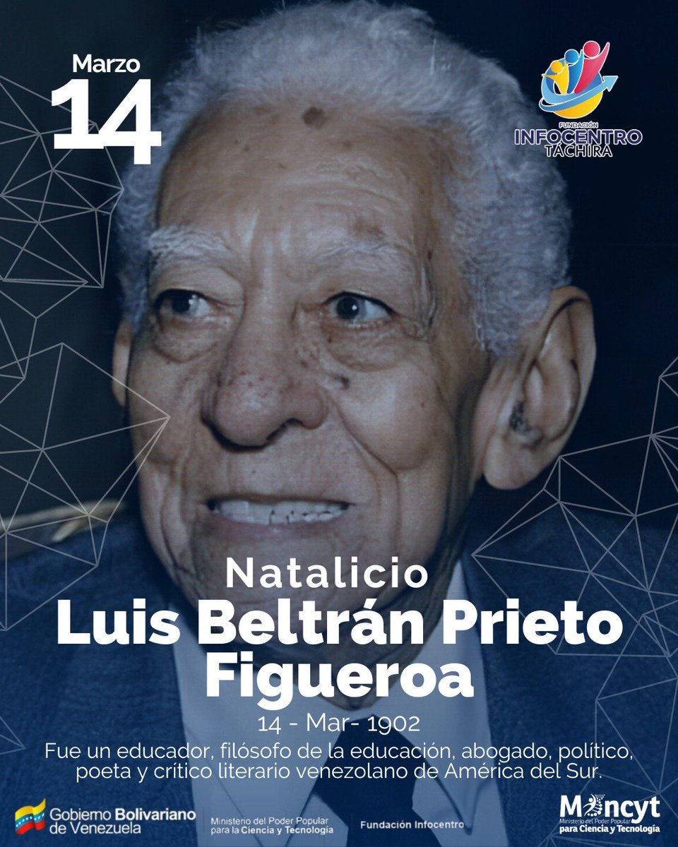 #Efemérides #14Mar 1902  Nace Luis Beltrán Prieto Figueroa, fue un educador, filósofo de la educación, abogado, político, poeta y crítico literario venezolano...
#AvanzandoPorVenezuela