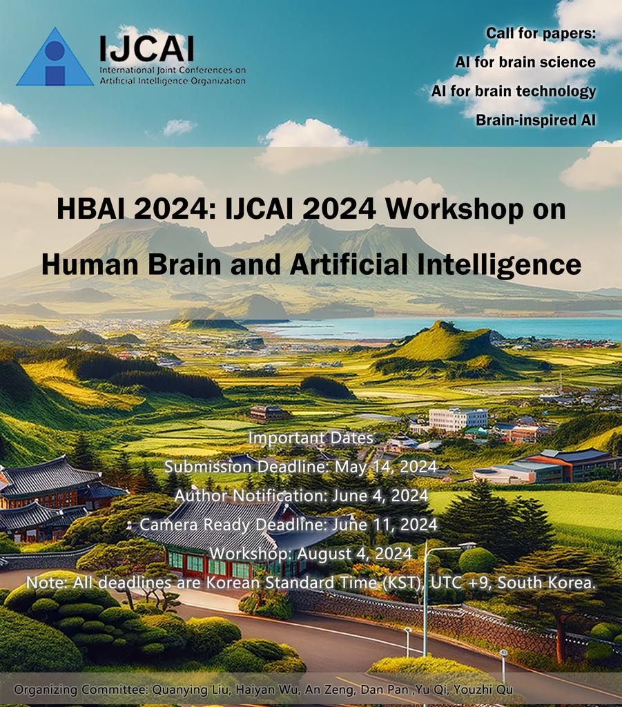 A super cool IJCAI workshop on Human Brain & Artificial Intelligence (HBAI 2024) will be hosted by @ChineseOpenSci member Dr. Liu @QuanyingL Submit ur work & meet us in Jeju island in August (submission DDL: May 14, 2024) More details plz see: hbai2024.github.io