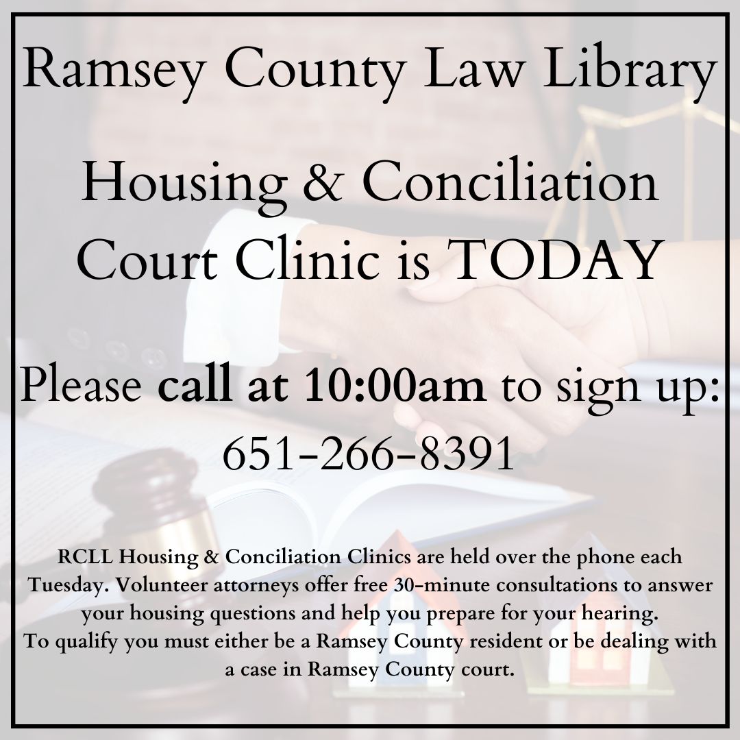 RCLawLibrary's tweet photo. Good morning! We are hosting a Housing &amp; Conciliation Court clinic today. Please call at 10:00am to sign up: 651-266-8391. https://t.co/QAHGIrQ7qy