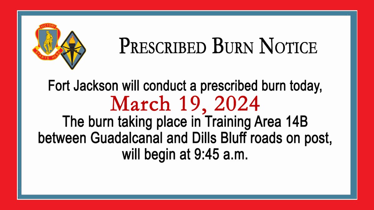 NOTICE: Fort Jackson Forestry will be conducting a prescribed burn today, March 19, 2024. The prescribed burn will take place in Training Area 14B/EIA M between Wildcat and Red Diamond roads on post starting at 9:45 a.m. #VictoryStartsHere