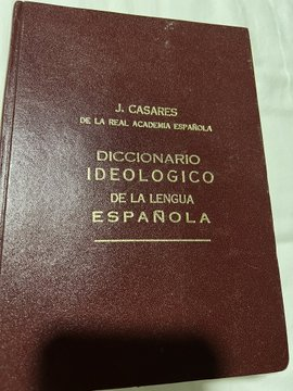 <a href="/Comelibros_69/">Lectura disfrutona</a> Diccionario Casares. Mi padre lo usaba mucho, me quedé con él como herencia  de mi padre y también lo uso. Empaqué esas cinco libras en mi maleta cuendo me fuí a vivir a otro  país. ♥