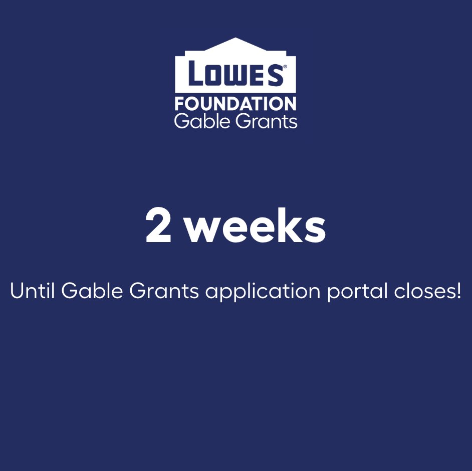 ATTENTION: Only 2 weeks left for community & technical colleges to apply for #GableGrants! Access the portal at this link: lowes.com/foundation.