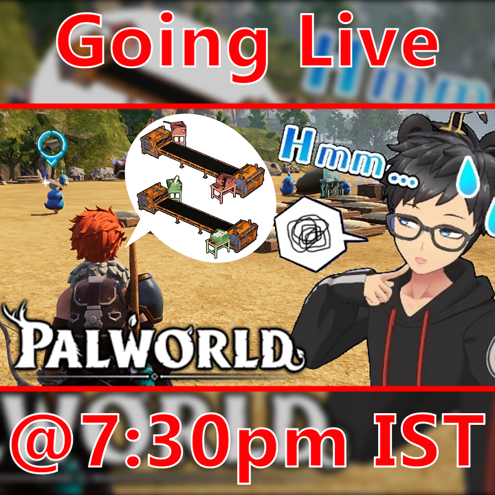 Cyan_with_a_bh's tweet photo. Me am going Live PeePs !!!!

Game: PALWORLD
Time: 7:30pm IST [+5:30 GMT]
Platform: Youtube [https://t.co/LX5WWODCmh]

Hope to see you in chats -w-

#Palworld #youtube #streamer #Vtuber #INDVtuber #Cyan_with_a_bh https://t.co/bl5oFgqRS7