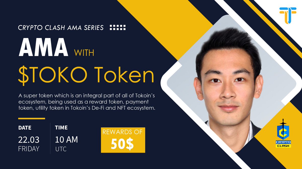 ⚔️ AMA Series With Tokoin. 🎁 Prize: 50$ USDT 📆 Date: March 22nd 2024, 10 AM UTC 🏨 Venue: t.me/cryptoclashglo… 〽️ Rules: 1️⃣. Follow @TokoinGlobal & Join: t.me/TokoinGlobal 2️⃣. Like Retweet & Comment Your Questions (Max 5) & Tag 3 friends!