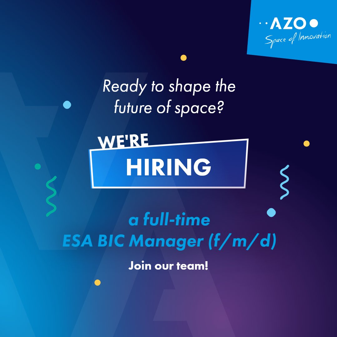 Ready to shape the future of space? We're hiring a full-time 𝗘𝗦𝗔 𝗕𝗜𝗖 𝗠𝗮𝗻𝗮𝗴𝗲𝗿 (f/m/d) to join our team! Learn more and apply now: azo-space.com/wp-content/upl…