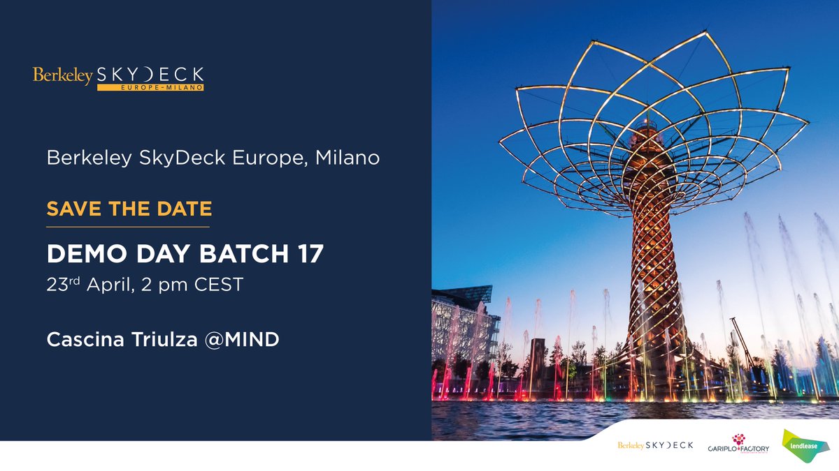 🇺🇸 📣📣Berkeley SkyDeck Europe, Milano #DemoDay #Batch17 The startups selected for Batch 17 of Berkeley SkyDeck Europe, Milano will be unveiled to investors on the occasion of the Demo Day, which will be held on April 23rd at 02:00 pm in Cascina Triulza at MIND Milano