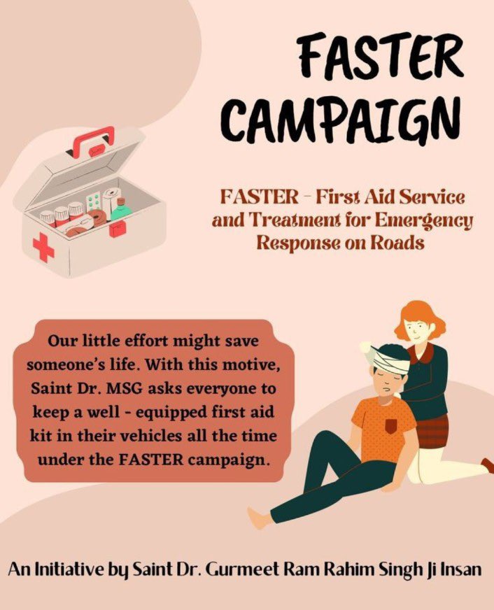 #SaintDrMSG Ji Insan initiated new campaign #FasterCampaign in which #FirstAidKit are made by doctors recommendation and keep in our vehicles so that if any emergency condition is there then we can use it and save one's life.
#FASTER #FirstToAid
#SaveLivesWithFirstAid 
#SaintMSG