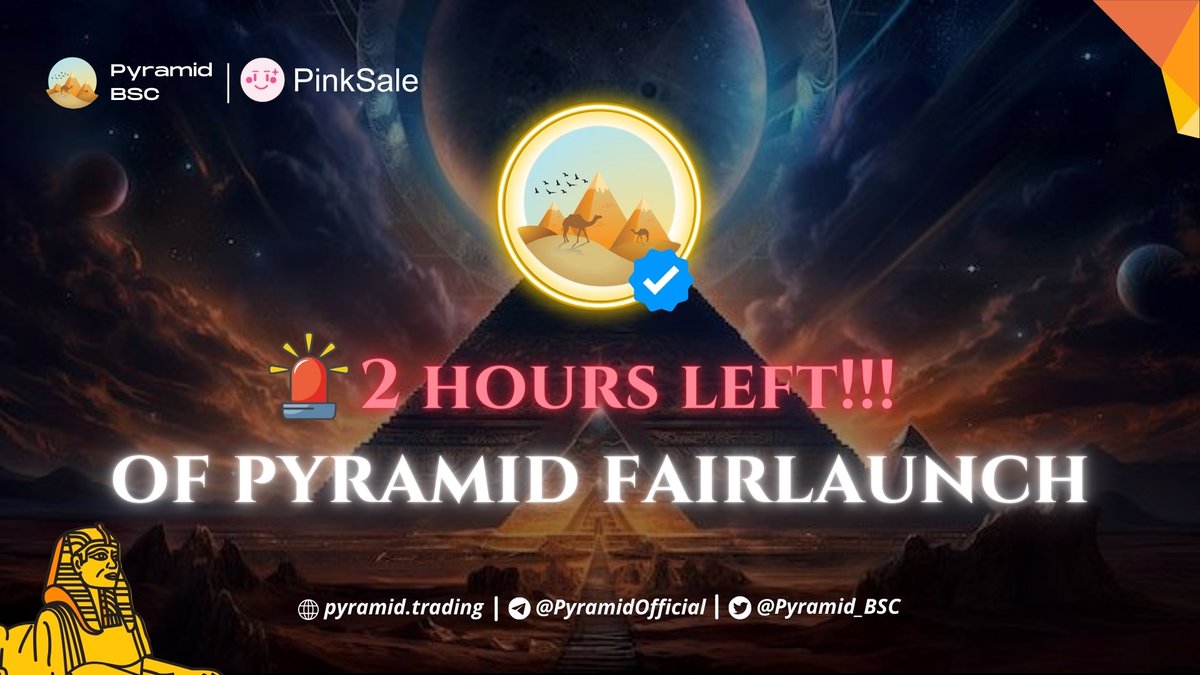 🚨Only 2 hours left of Pyramid Fairlaunch! Don't miss out on this golden opportunity!

✨Our vision is to redefine what it means to be a meme token, and our purpose is to ensure that this journey is rewarding, inclusive, and continuously evolving.

⚡️Join us in this exciting