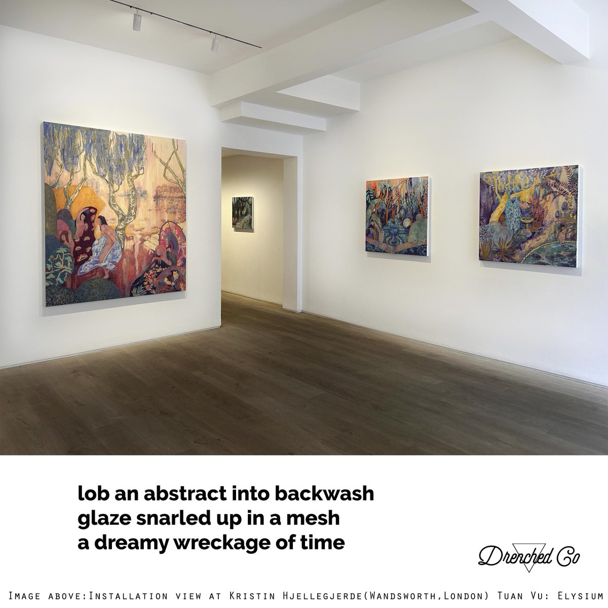 drenchedreviews's tweet photo. Exhibition Review  -  #tuanvu #elysium at #KristinHjellegjerde  Wandsworth, London till 13th April 2024. See also 
See also https://t.co/H6wQSDBWsv
 #drenchedco #artreview #ExhibitionReview https://t.co/un3n2cn9EC