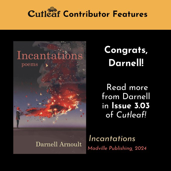 Cutleaf (@cutleafjournal) on Twitter photo Congratulations to Cutleaf Issue 3.03 contributor <a href="/DarnellArnoult/">Darnell Arnoult</a> on the release of her collection of poems INCANTATIONS through <a href="/MadvillePub/">Madville Publishing</a>! 🤩🥳
Order a copy here: bit.ly/4cphvmE Congratulations to Cutleaf Issue 3.03 contributor <a href="/DarnellArnoult/">Darnell Arnoult</a> on the release of her collection of poems INCANTATIONS through <a href="/MadvillePub/">Madville Publishing</a>! 🤩🥳
Order a copy here: bit.ly/4cphvmE
