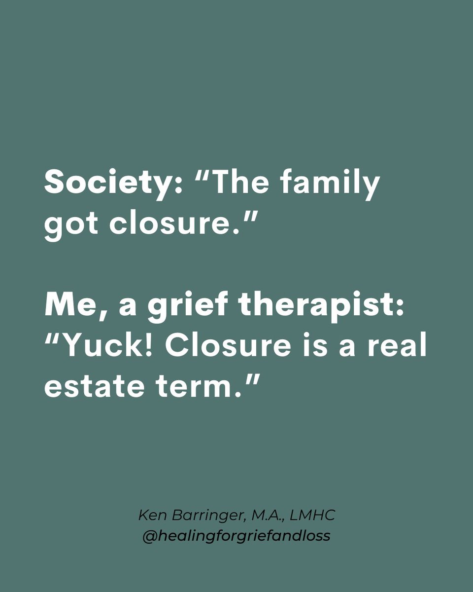 It's ok if you never feel like you fully have closure. And it's ok if your experience of grief changes day to day. Don't let society or anyone else make you feel like you're not grieving the 'right way.' Read my blog post, 'It hasn't hit me yet' at healingforgriefandloss.com