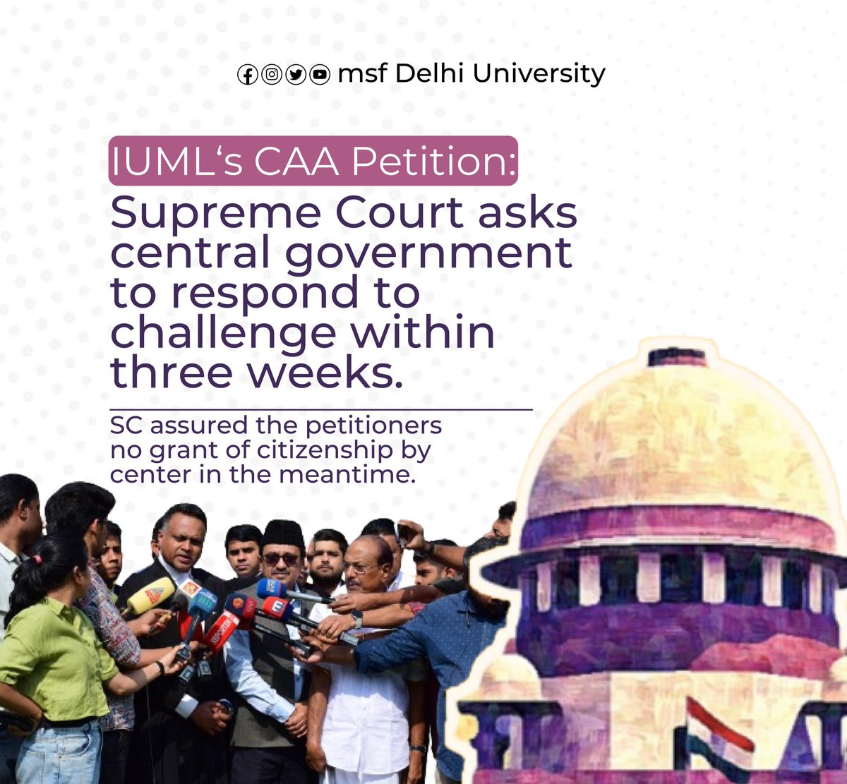 msf_DU's tweet photo. IUML's CAA Petition:

Supreme Court asks central government to respond to challenge within three weeks.
SC assured the petitioners no grant of citizenship by center in the meantime.

msf Delhi University https://t.co/xILFt3yXuI