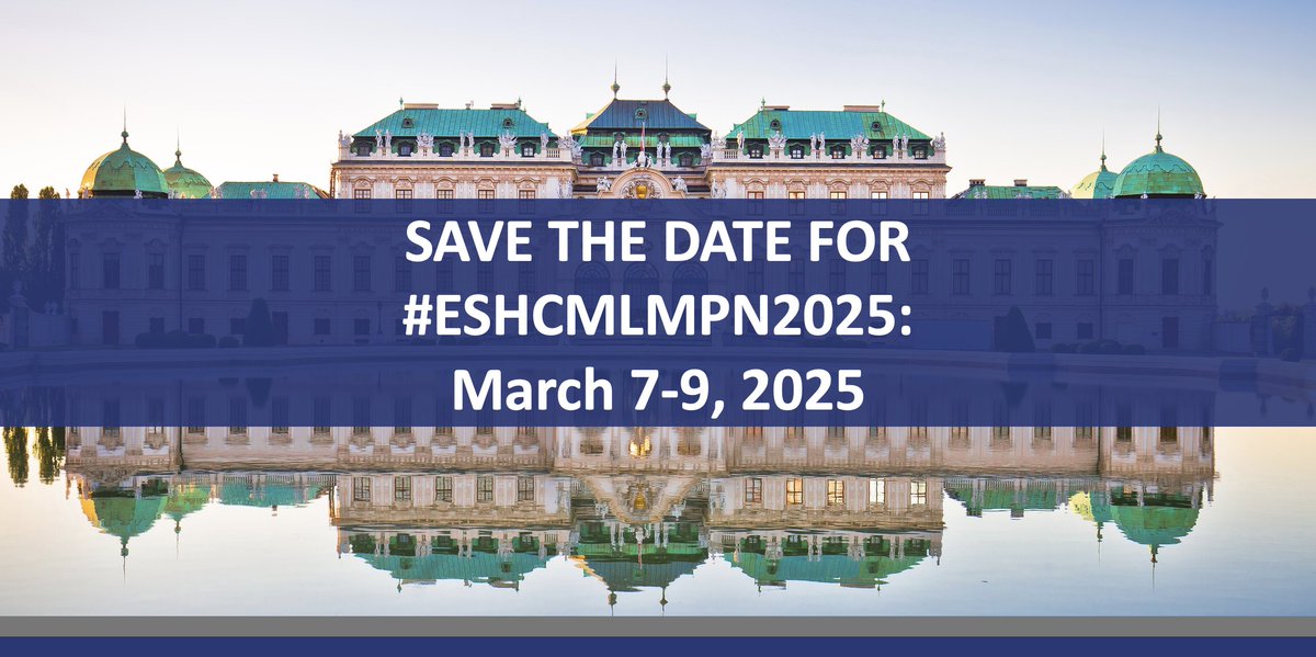 📣 #ESHCMLMPN2025: ESH is pleased to announce the 4th edition of its How to Diagnose and Treat CML/MPN Conference on March 7-9, 2025, in Vienna 🇦🇹 SAVE THE DATE! Registration is opening soon! Chairs: @harrisoncn1, @AndreasHochhaus, Ruben Mesa @mpdrc #ESHCONFERENCES #MPNsm #CMLsm