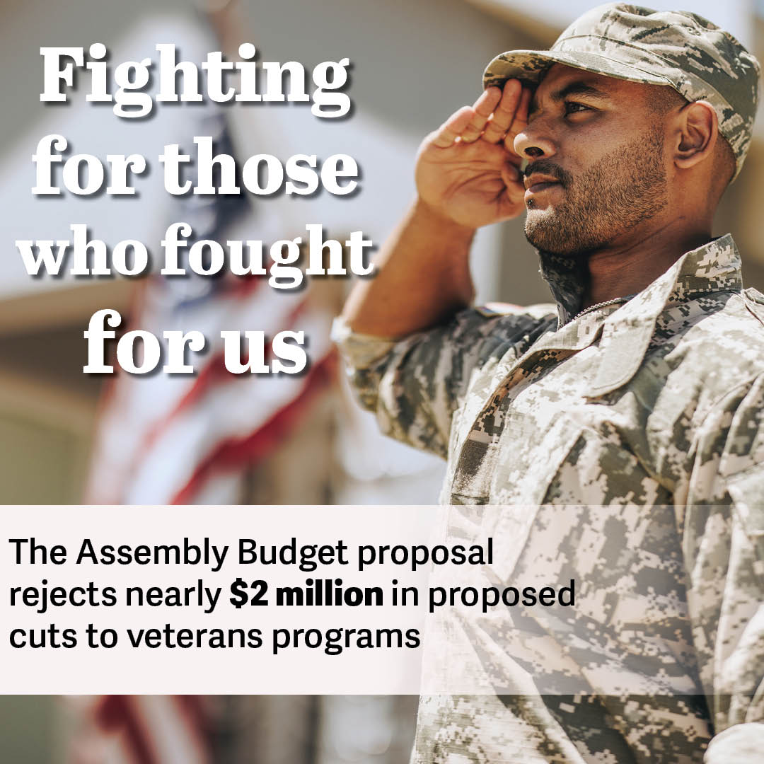 The Assembly Budget proposal rejects nearly $2 million in proposed cuts to veterans' programs. Let's honor their service and support their well-being! #SupportourVeterans