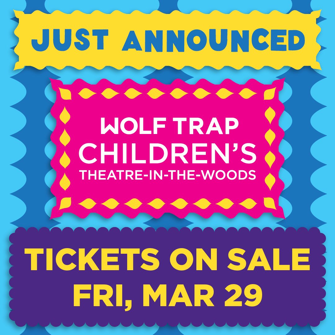 JUST ANNOUNCED: Children’s Theatre-in-the-Woods! → wolftrap.org/woods This summer, bring your kids to sing, dance, and play along with the best children’s artists and exciting music from all over the world. Tickets go on sale Friday, March 29 at 10 AM!