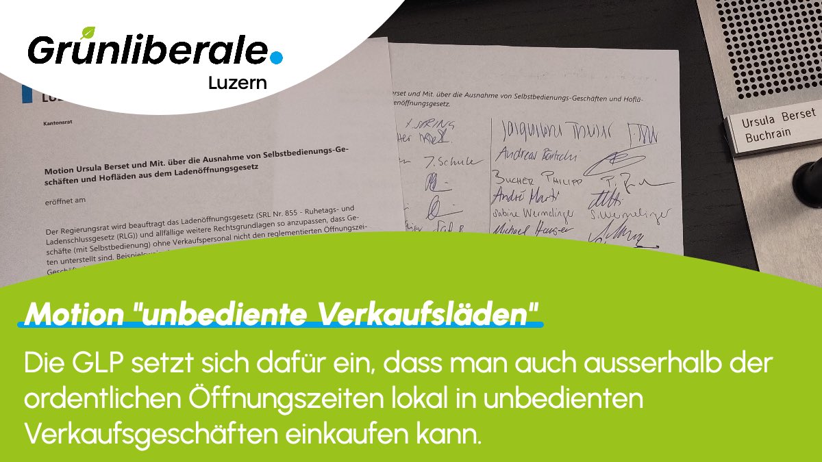 Die Motion von Ursula Berset, GLP Buchrain zu den unbedienten Verkaufsgeschäften findet eine breite Unterstützung. Mehr als die Hälfte alle Kantonsrätinnen und Kantonsräte aus allen Parteien haben unterzeichnet. Wir hoffen nun auf eine rasche Umsetzung unserer Forderung.