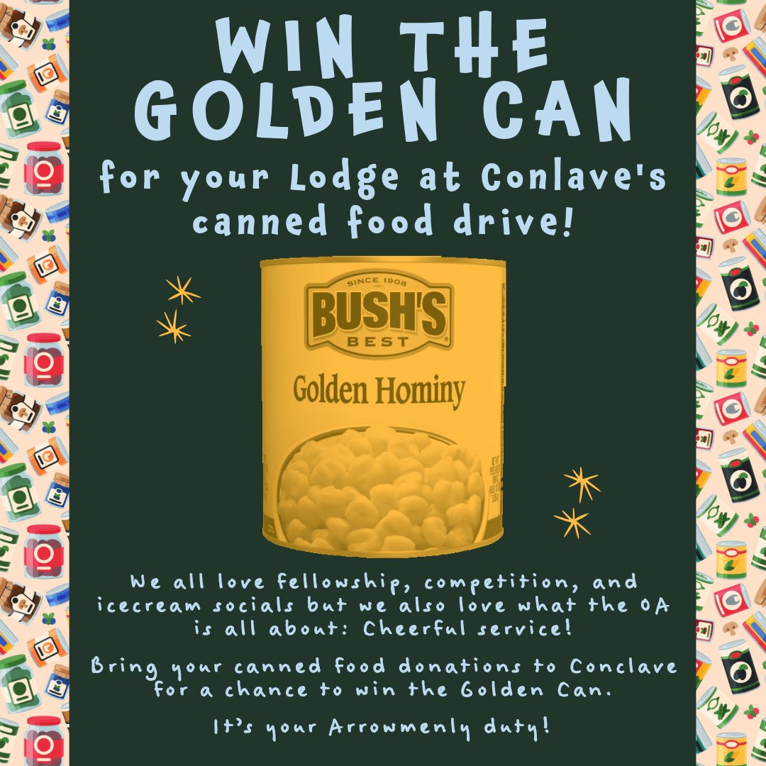 For our Conclave service project, we will be hosting a canned food drive! Please bring dry goods and nonperishables to camp for a chance to win the Golden Can for your Lodge!  
Signup today ~~~~~> scoutingevent.com/564-G2CONCLAVE
 #OA #SectionG2