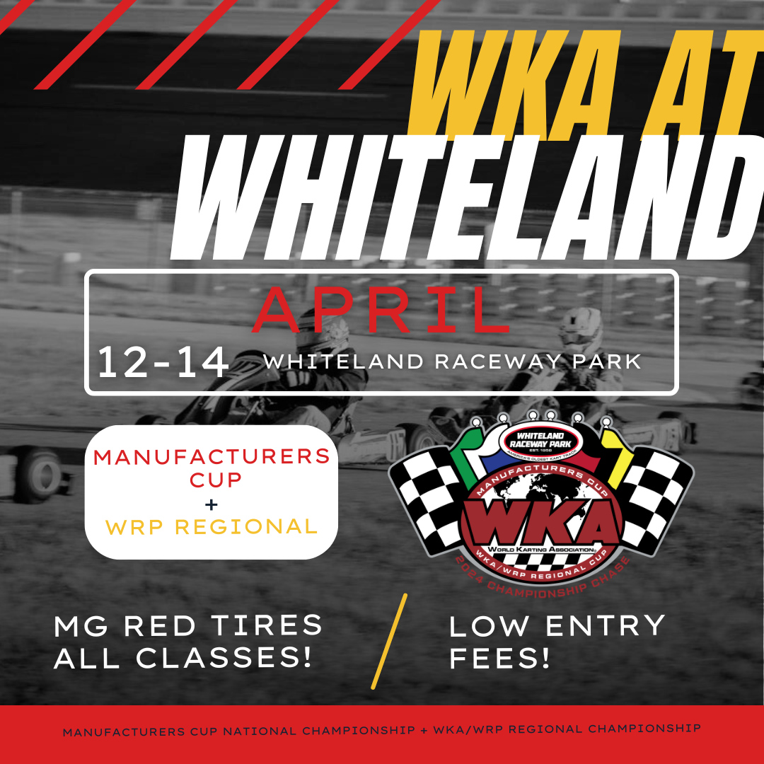 Who's racing the Manufacturers Cup National Championship and the WKA/WRP Regional Championship April 12-14 at Whiteland Raceway Park? Enter now at ➡️: raceselect.com/wka/2024 #WKA #LetsGoKarting #Sprint #ManufacturersCup #ManCup #Whiteland #WhitelandRacewayPark #SummitRacing