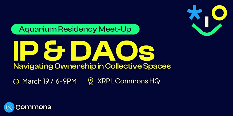 📢 Tonight! Join us for a MeetUp by the 🌊Aquarium Residency at XRPL Commons HQ! 🐠 We'll be discussing IP and DAOs, exploring the intricacies of ownership in collective spaces. 🌊 See you there! Register: AquariumMeetUp.eventbrite.fr #XRPL #XRPLCommunity #Blockchain #DAOs #DAO 🚀