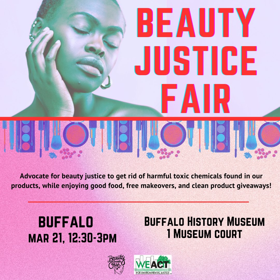 Buffalo-area folks: looking to learn more about toxic-free personal care products? Join @weact4ej and friends on 3/21 at noon for the Beauty Justice Fair! Learn more and RSVP here: community.weact.org/beauty_justice…