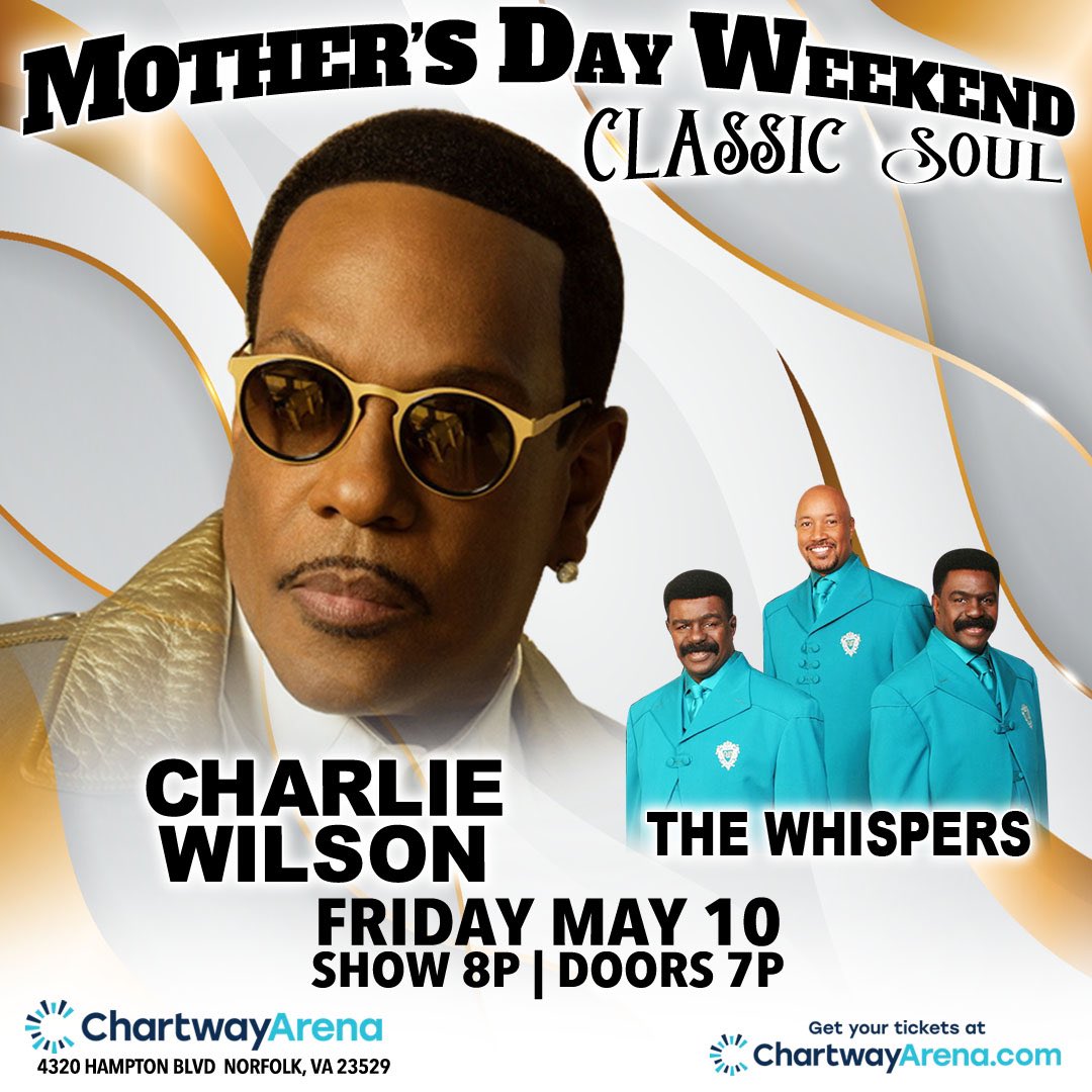 Norfolk! I’m coming to the @ChartwayArena this Mother’s Day weekend 💐 on Friday, 5/10 with my friends The Whispers!🎤 Tickets on sale this Wednesday, 3/20 at 10am local time. 🎶 @PMusicGroup lnk.to/CharlieWilson