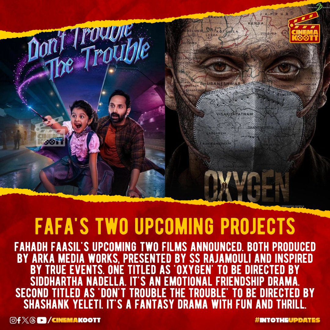 FaFa's two upcoming projects

#FahadhFaasil #SSRajamouli #Oxygen #DontTroubleTheTrouble #SiddharthaNadella #ShashankYeleti 

_
_
#intotheupdates #cinemakoott