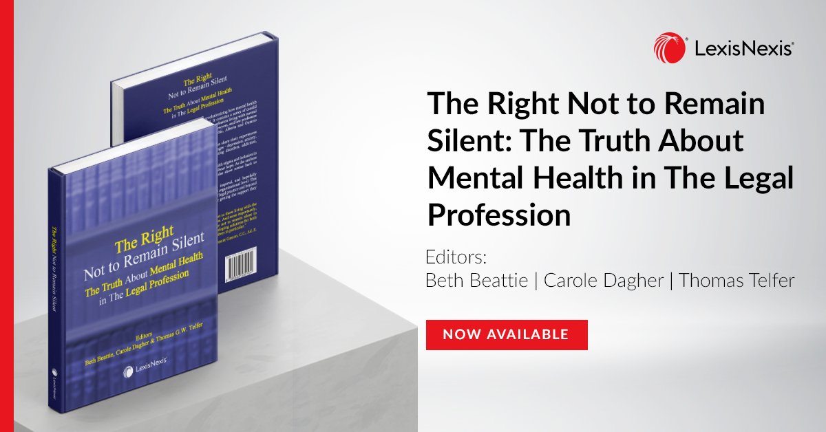 I'm thrilled to share the pre-release of my latest collaborative endeavor, The Right Not to Remain Silent: The Truth About Mental Health in The Legal Profession. The book is co-edited by Beth Beattie, Carole Dagher & myself.