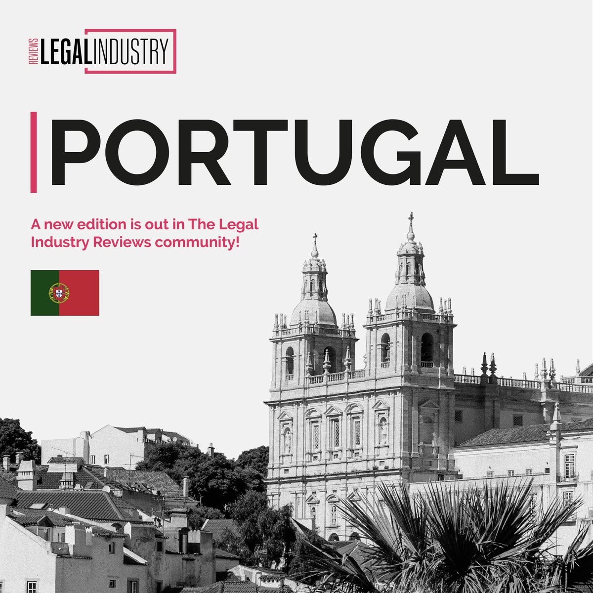 🇵🇹 We are pleased to present to the legal community the first edition of The Legal Industry Reviews Portugal!

📊 In this brand-new edition, you will find Special Guests’ columns by Pedro Vale Gonçalves from @unbabel, Mariana Figueiredo from @eurowindenergy and Alice Khouri from