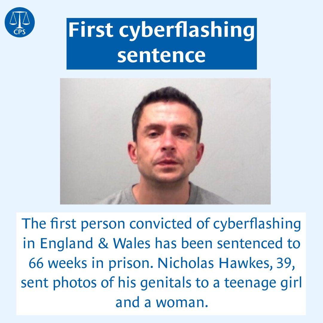 ⚖️ Nicholas Hawkes, 39, the first person to be convicted of cyberflashing, has been sentenced to 66 weeks in prison. Hawkes sent photos of his genitals to a woman and a girl. This is a serious crime, and we urge victims to report it to the police. 👉 cps.gov.uk/east-england/n…