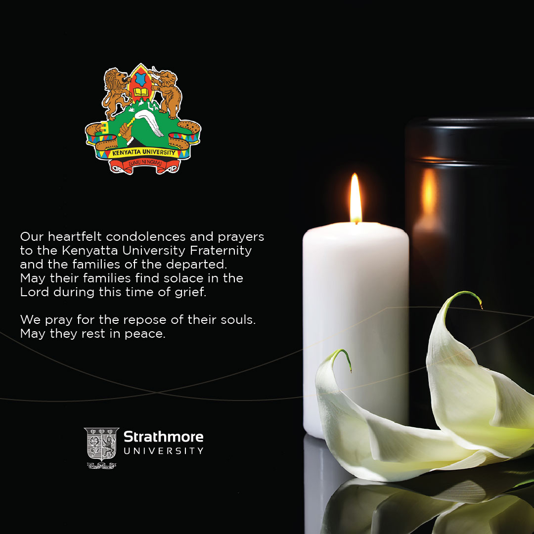 Strathmore University (@strathu) on Twitter photo We extend our heartfelt condolences to the <a href="/KenyattaUni/">Kenyatta University #ExperienceKU</a> Fraternity. ๐๐๏ธ We extend our heartfelt condolences to the <a href="/KenyattaUni/">Kenyatta University #ExperienceKU</a> Fraternity. ๐๐๏ธ