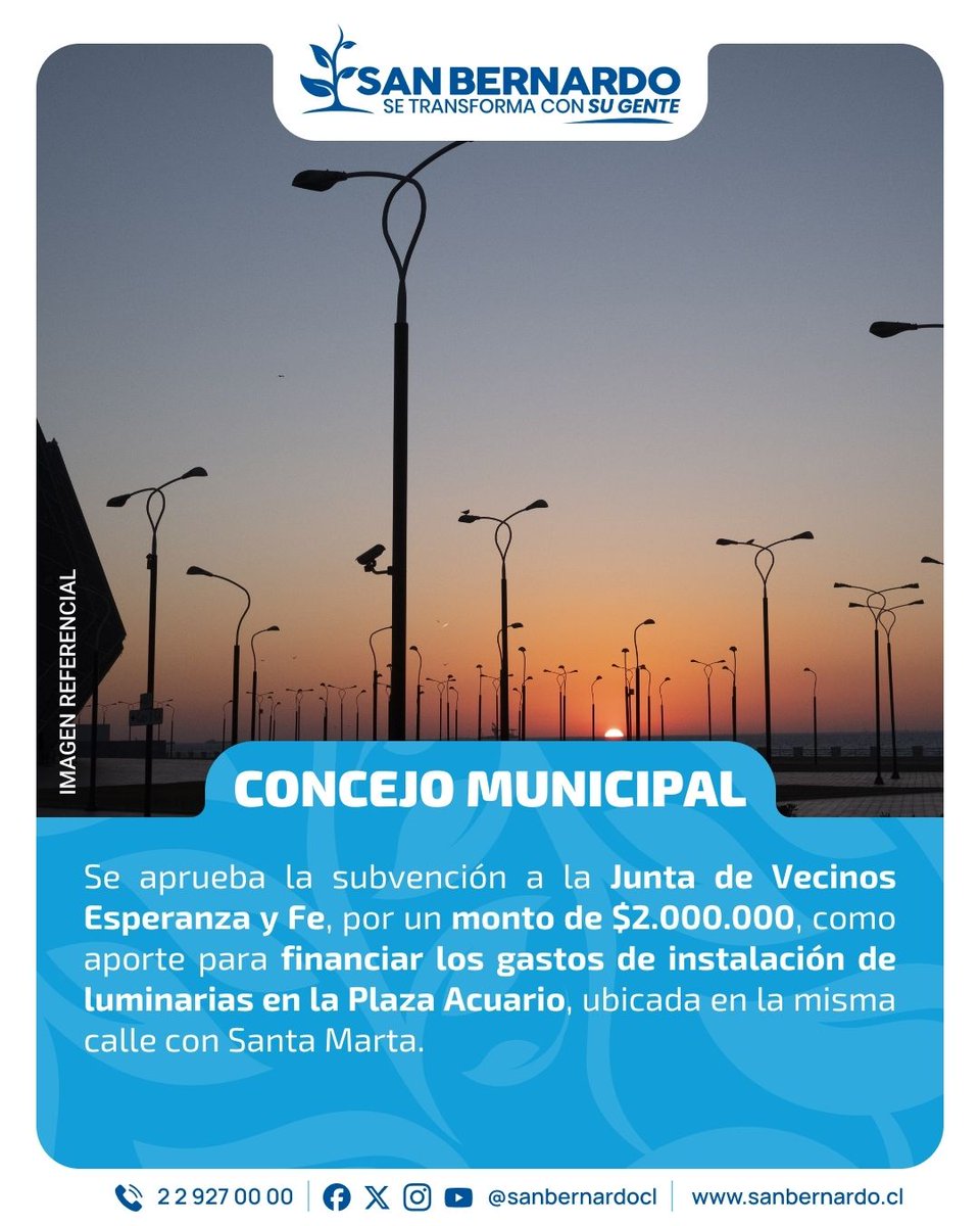 [Concejo Municipal] Se aprueba la subvención a la Junta de Vecinos Esperanza y Fe, por un monto de $2.000.000, como aporte para financiar los gastos de instalación de luminarias en la Plaza Acuario, ubicada en la misma calle con Santa Marta.