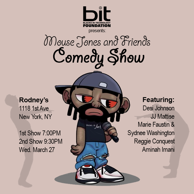 NYC Metro! Mouse Jones and friends team up for a night of comedy for BIT. The lineup includes Marie Faustin, Sydnee Washington, JJ Mattise, Reggie Conquest, and Desi Johnson. Headlined by @justforlaughs 2023 New Face Aminah Imana. Tickets: bit.ly/comedy-mj #BlackTwitter