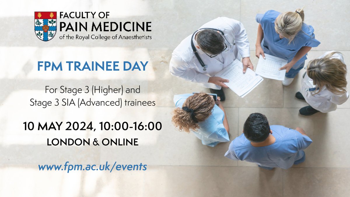 Stage 3 (Higher) & Stage 3 SIA (Advanced) trainees, join us on 10 May for our 'Trainee Day'. The event will cover useful topics such as Job Planning in Pain Medicine, Private Practice & Medico-legal work, etc. Register here for free 👉 fpm.ac.uk/events/fpm-tra…