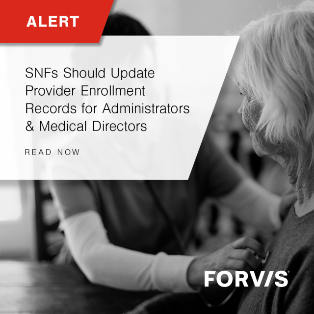 jessicalcullen's tweet photo. SNFs should update their provider enrollment records soon due to a recent CMS clarification. FORVIS provides additional details here: https://t.co/UFoxC3ZOp5 https://t.co/1vjfBqaBzv