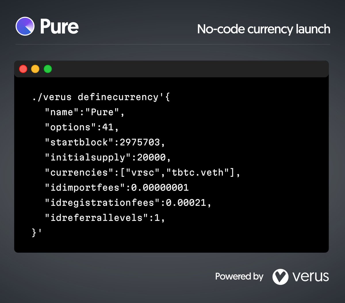 M_eyse's tweet photo. I recently launched Pure, a currency fully backed by VRSC and tBTC @tBTC_project. I did it all with a simple API command without any coding needed, thanks to the powerful @VerusCoin Protocol.

See the command in the image. Let’s break it down in this 🧵 1/13 https://t.co/TCnskaZDO8