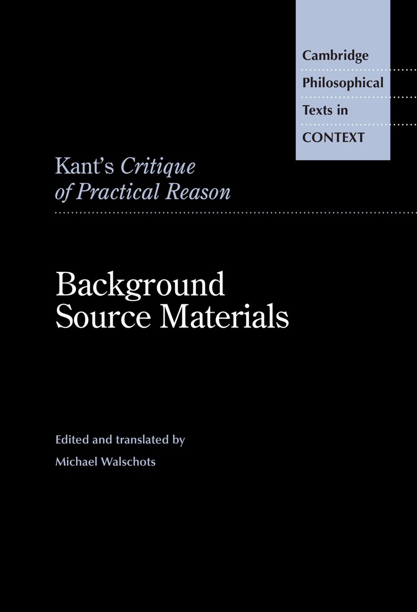 Congratulations to Michael Walschots on this edition, now in stock, which presents both new and first-time English translations of texts by #Kant’s predecessors and contemporaries that he read and responded to in his Critique of Practical Reason