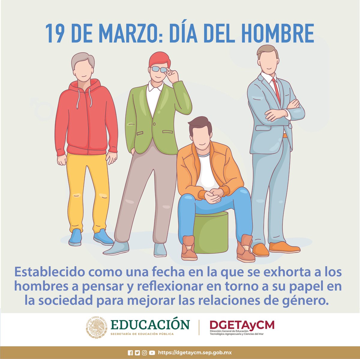 DGETAyCMOFICIAL's tweet photo. 19 de marzo, Día del #hombre, en el cual se exhorta a los hombres a pensar y reflexionar en torno a su papel en la sociedad para mejorar las relaciones de #género https://t.co/vS8SfsIELV