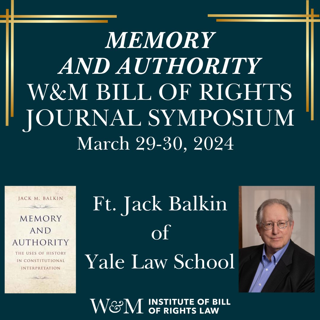 BORJ's annual symposium is coming up on March 29-30! Please join us to discuss memory and authority in constitutional jurisprudence and litigation with Yale Law Professor Jack Balkin and other constitutional scholars from across the country. RSVP at wmsas.qualtrics.com/jfe/form/SV_7O….