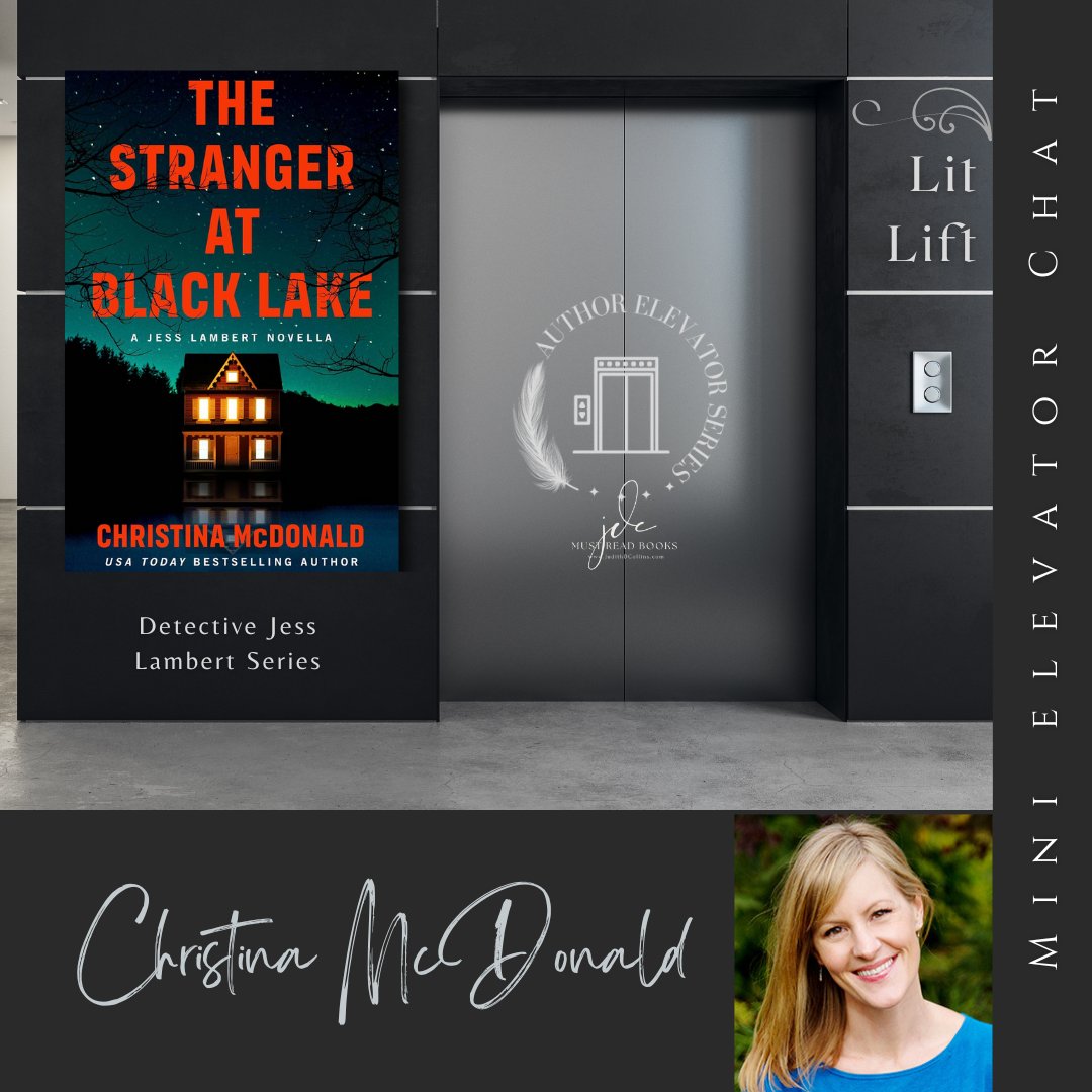 Check out the fun #LITLift Mini Elevator Author Chat with @Christinamac79 #TheStrangerAtBlackLake bit.ly/QAChristinaMcD… Exceptional Authors. Standout Books. Elevator Talk! Out Today. #DetectiveJessLambert
