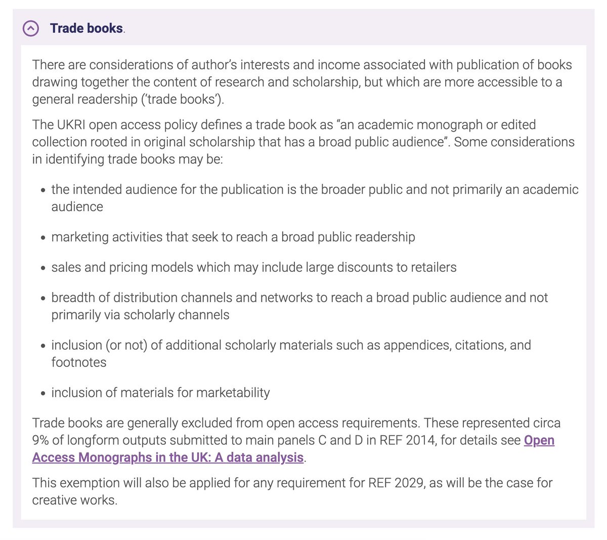 The Society will look especially at the proposed inclusion of monographs and edited collections in REF2029. One topic attracting attention so far is the status of trade books. This afternoon @ref2029 has issued an update on its website, confirming trade books will be exempt 2/3