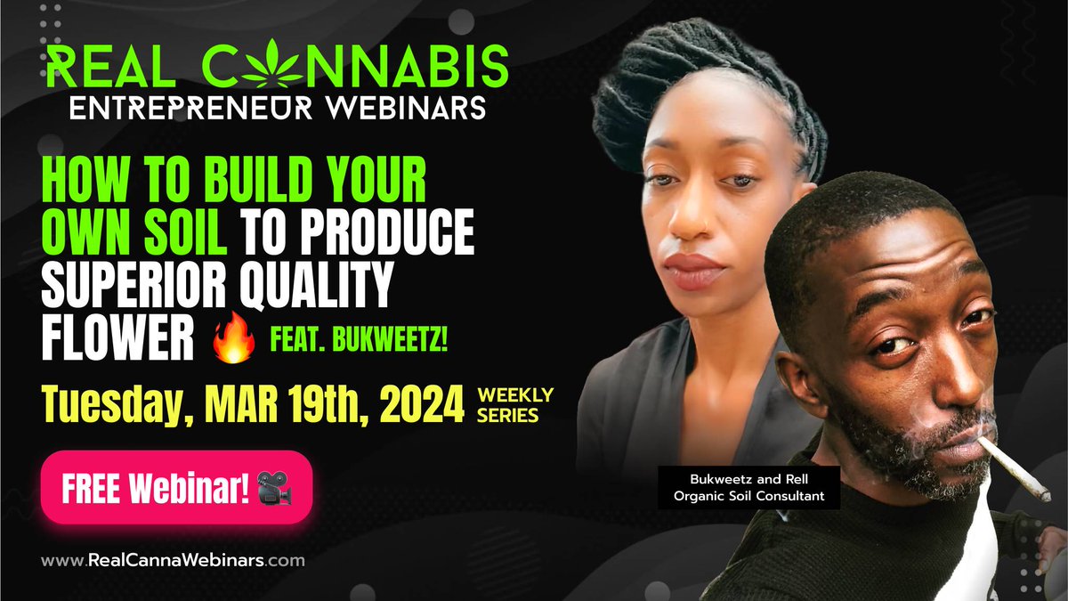 [FREE WEBINAR] How to Build Your Own Soil to Produce Superior Quality Flower 🔥 Tues (March 19th) 12pm - 1pm EST feat. Bukweetz! Get FREE tickets --> RealCannaWebinars.com