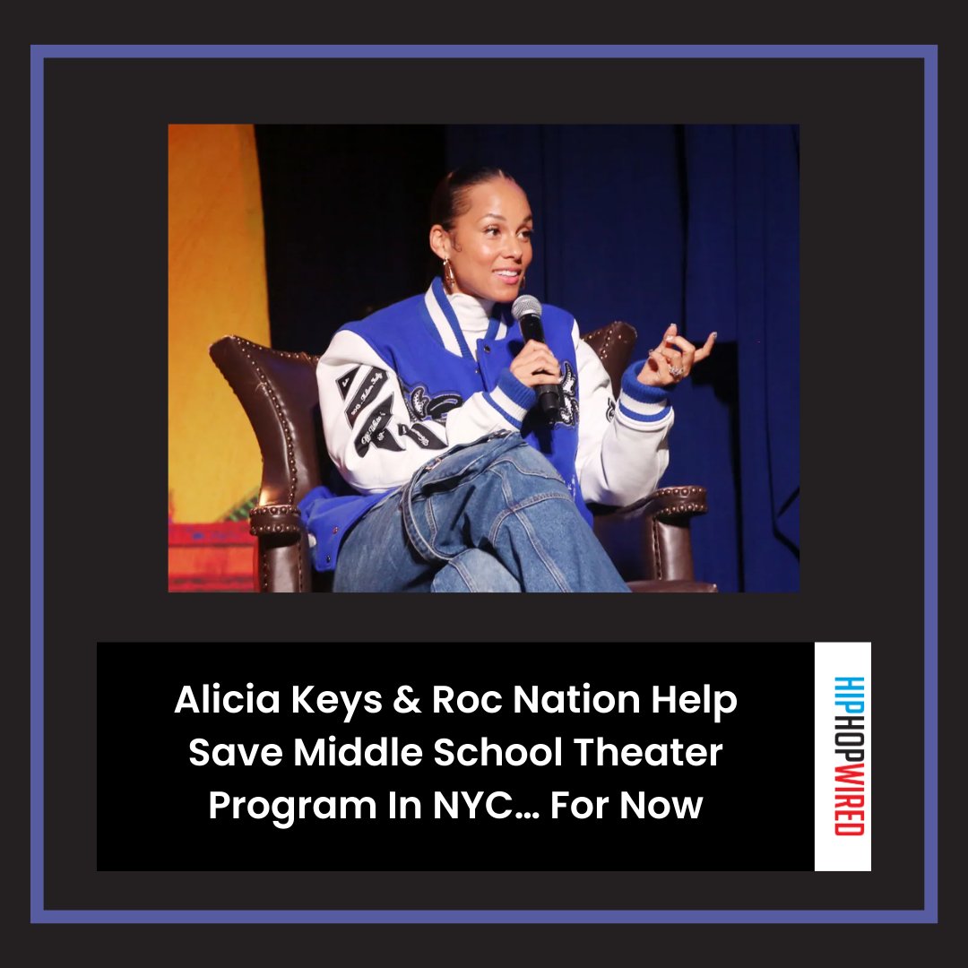 Alicia Keys & Roc Nation Help Save Middle School Theater Program In NYC… For Now bit.ly/3x2nsGa