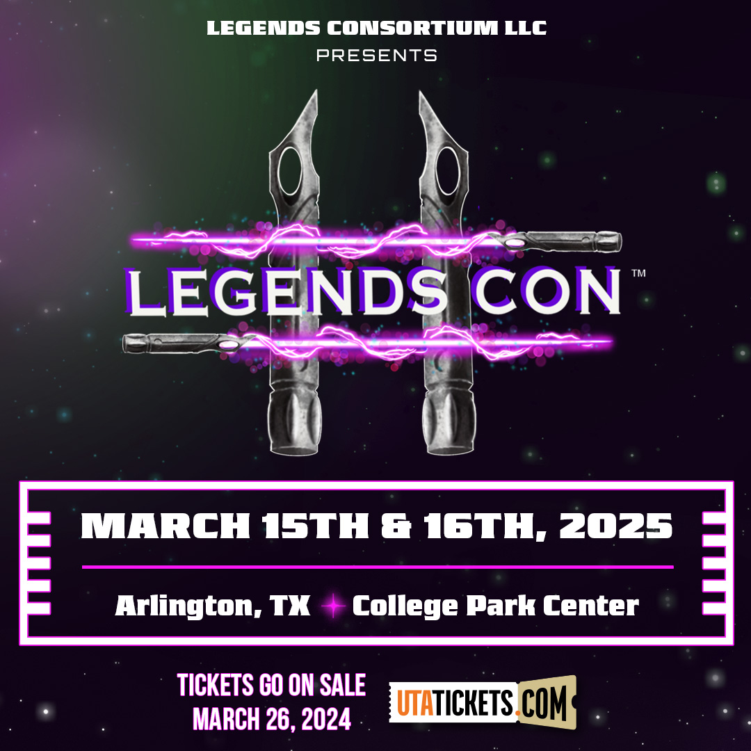 Just announced! LegendsCon II is coming to Arlington, March 15-16, 2025! Tickets go on sale Tuesday, March 26 at utatickets.com. Learn more at legendsconofficial.com @legendscon_official @visit_arlington @DTarlington