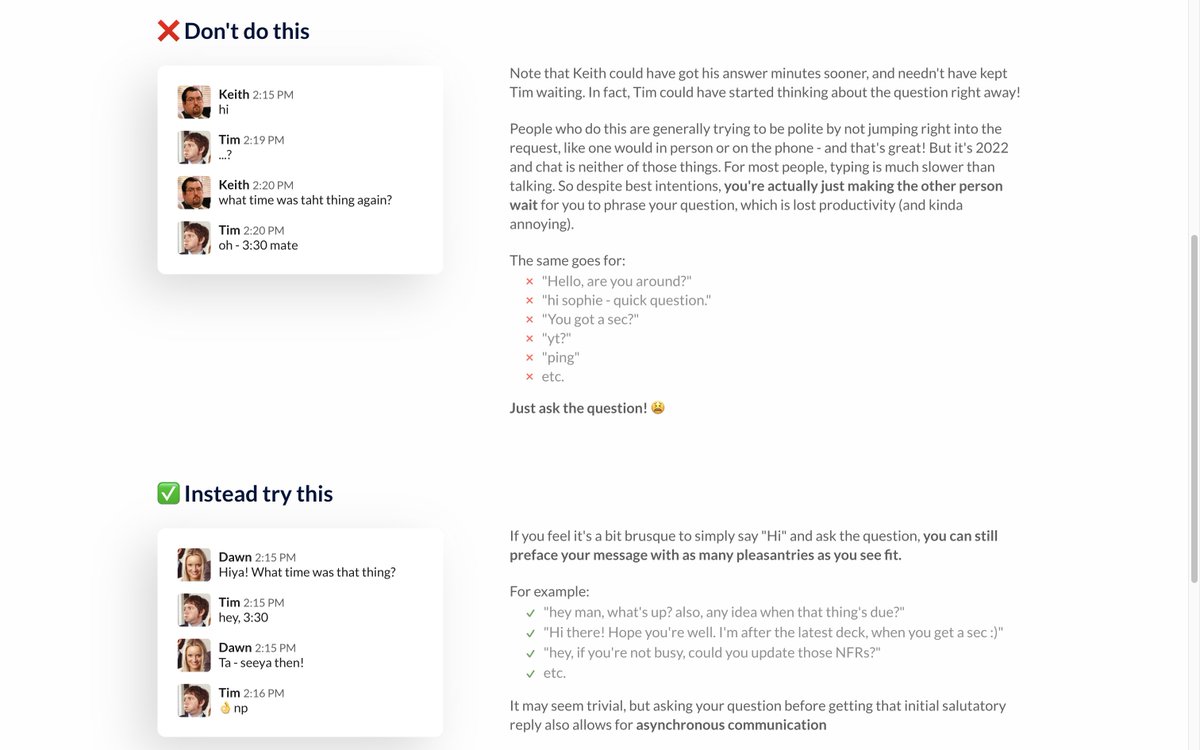 Every startup should incorporate the “no hello” rule internally. We had this rule in Notion’s first internal communication guidelines. This may be one of the easiest ways to make Slack usage ten times better and have asynchronous communication that actually works. Share