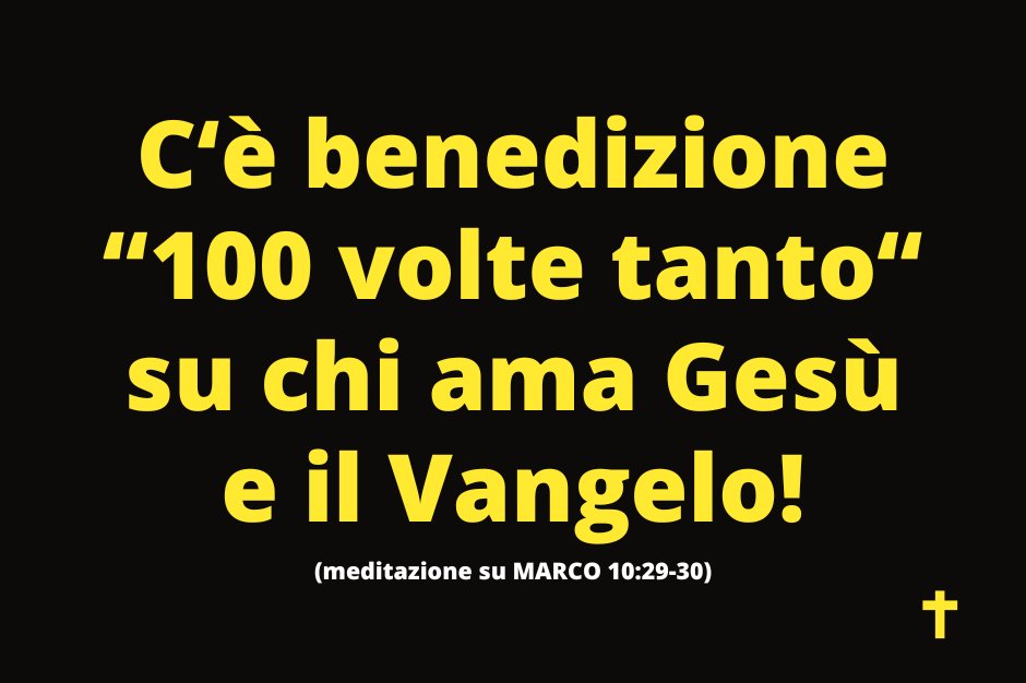 Messaggeridg's tweet photo. C‘è benedizione “100 volte tanto“ su chi ama Gesù e il Vangelo!
(meditazione su MARCO 10:29-30)
#Benedizione #BenedizioneDiDio #AmareGesù #AmareIlVangelo https://t.co/apJc7IzunD
