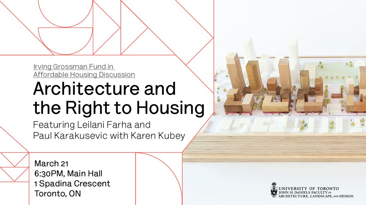 The Daniels Faculty presents 'Architecture & the Right to Housing' featuring @leilanifarha & Paul Karakusevic w/ Karen Kubey on Thurs March 21 Doors at 6:00 pm Lecture at 6:30 pm This event is supported by the Irving Grossman Fund in Affordable Housing bit.ly/3TeE8S7